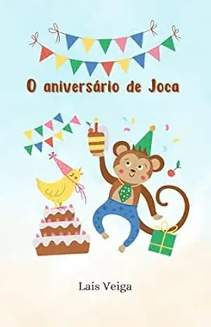 O aniversário de Joca – Lais  Veiga