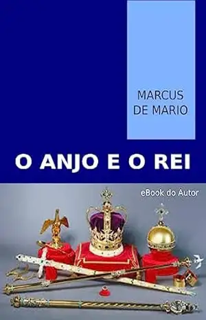 O Anjo e o Rei - Marcus De Mario