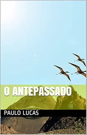 O Antepassado - Paulo Lucas