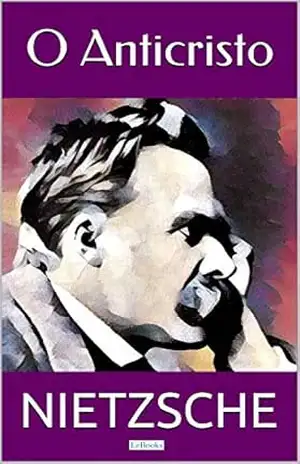 O ANTICRISTO (Coleção Nietzsche) – Friedrich Nietzsche