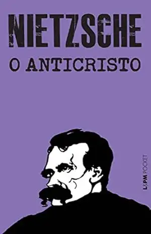 O anticristo (Nietzsche de Bolso) – Friedrich Nietzsche