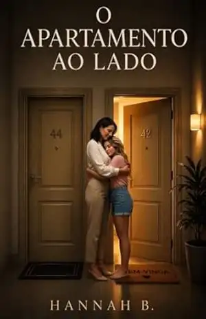 O Apartamento ao Lado (Entre Elas em SP) – Hannah  B