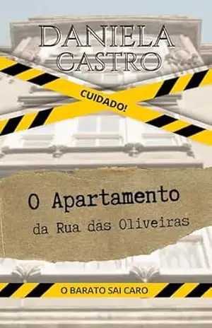 O Apartamento da Rua das Oliveiras – Daniela Castro