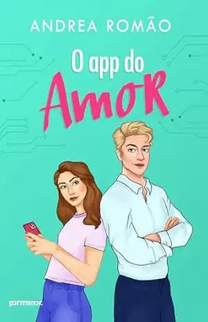 O app do amor – Andrea Romão