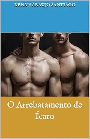 O Arrebatamento de Ícaro – Renan Araújo Santiago