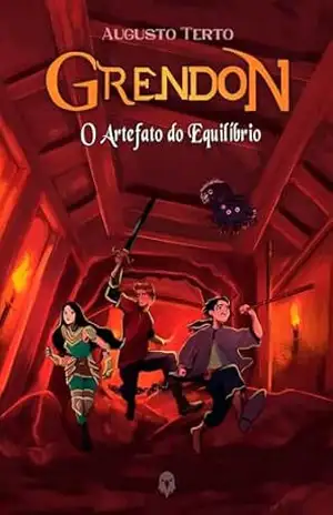 O Artefato do Equilíbrio (Pentalogia Grendon Livro 2) – Augusto Terto