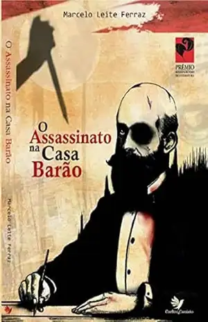 O Assassinato na Casa Barão – Marcelo  Leite Ferraz
