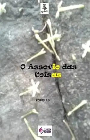 O Assovio Das Coisas – A.j. Cardiais