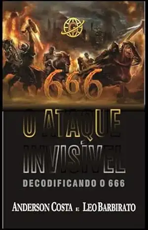 O Ataque Invisível: Decodificando o 666 – Anderson Costa