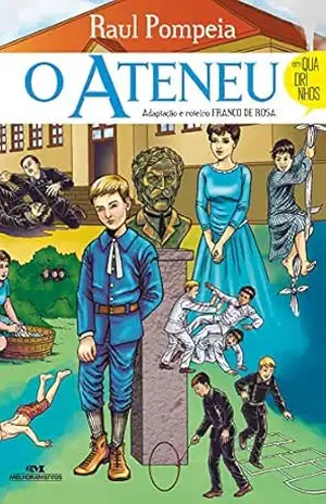 O Ateneu: Em quadrinhos (Clássicos em quadrinhos) – Raul Pompeia