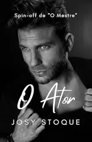 O Ator (Duologia O Mestre e O Ator Livro 2) – Josy Stoque