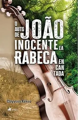 O auto de João Inocente e a Rabeca encantada – Cleyvson Kekeu