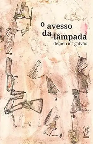 o avesso da lâmpada – Demetrios Galvão