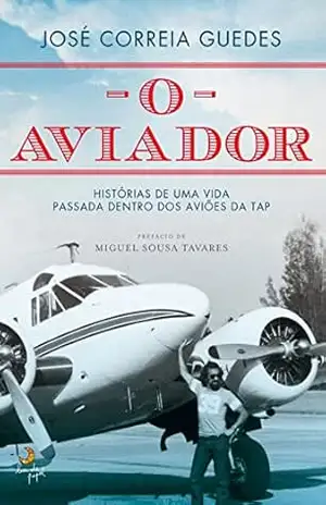 O Aviador – José Correia Guedes