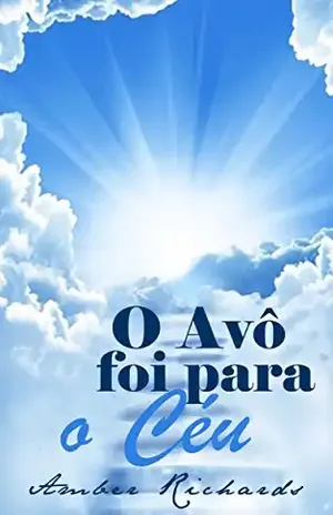 O Avô Foi Para O Céu – Amber Richards
