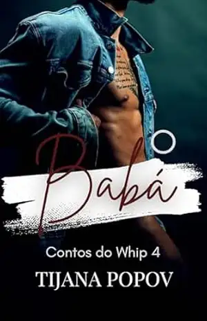 O Babá (The Manny; Portuguese Translation): Um MM, Babá Gay, Dor/Conforto, Romance BDSM (Contos do Whip Livro 4) – Anna  T. Pope