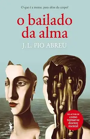 O Bailado da Alma – José Luís Pio Abreu