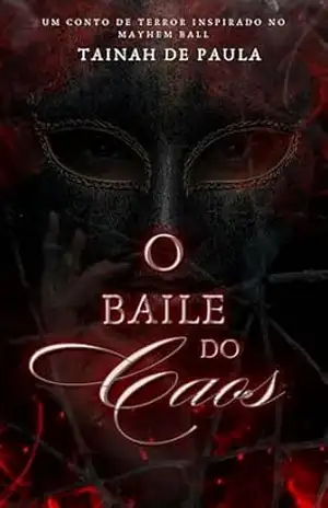 O Baile do Caos – Tainah de Paula
