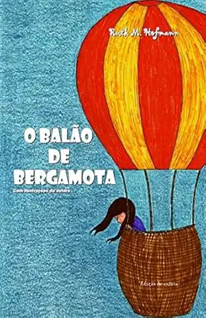 O balão de Bergamota – Ruth M. Hofmann