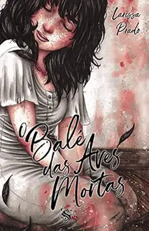 O Balé das aves mortas – Larissa Prado