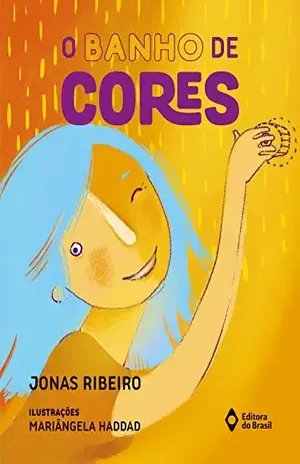 O banho de cores (Cora em Ação) – Jonas Ribeiro