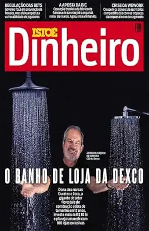 O banho de loja da Dexco (REVISTA ISTOÉ DINHEIRO) – Editora Três