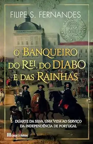 O Banqueiro do Rei, do Diabo e das Rainhas – Filipe S. Fernandes