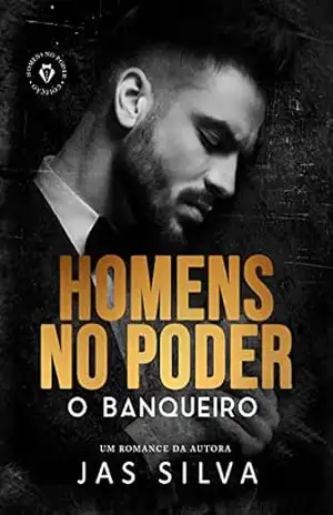 O Banqueiro: Homens no Poder – Jas Silva