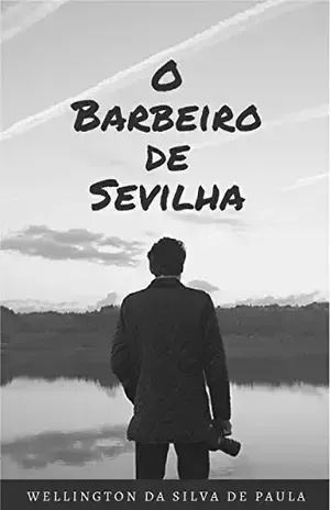 O Barbeiro de Sevilha – Wellington da Silva de Paula