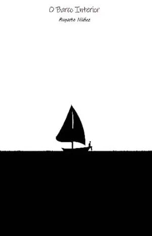 O Barco Interior – Augusto  Núñez