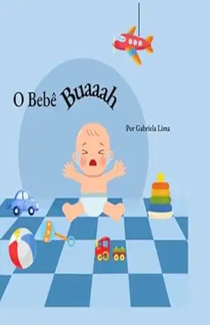 O Bebê Buaaah - Gabriela Lima