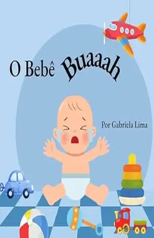 O Bebê Buaaah – Gabriela Lima