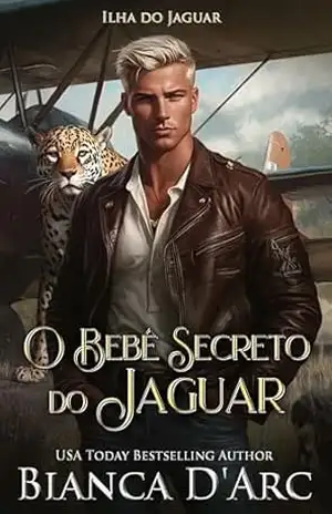 O Bebê Secreto do Jaguar (Ilha do Jaguar Livro 3) – Bianca D’Arc