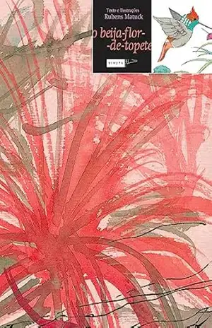 O beija–flor–de–topete – Rubens Matuck