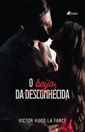 O Beijo Da Desconhecida – Victor Hugo La Farce