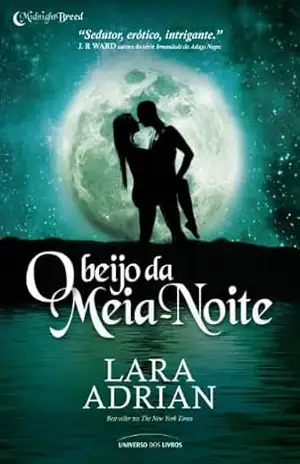 O Beijo da Meia Noite (Midnight Breed) – Lara Adrian