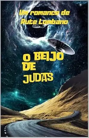 O beijo de Judas (1) – Rute Lombano
