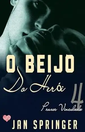 O Beijo do Herói – Jan Springer