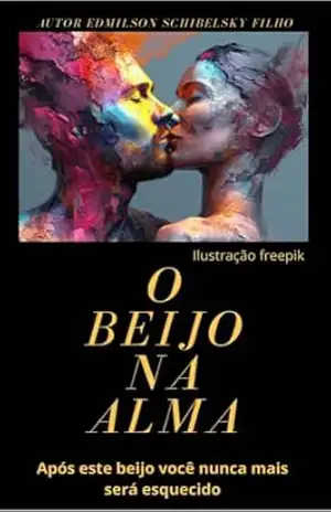 O Beijo na Alma – EDMILSON  S FILHO