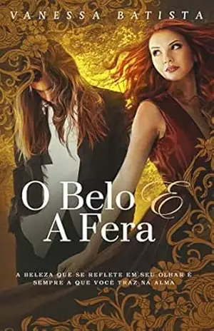 O Belo e a Fera – Vanessa  Batista