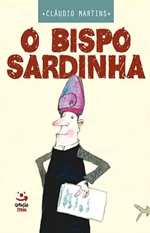 O Bispo Sardinha – Cláudio Martins