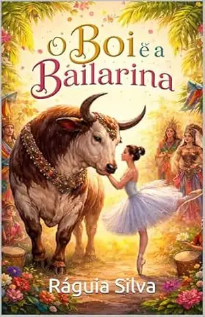 O Boi e a Bailarina – Ráguia Silva