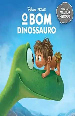 O Bom Dinossauro – Coleção Minhas Primeiras Histórias – Jefferson Ferreira