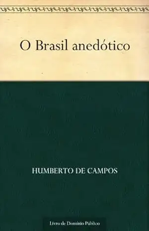 O Brasil anedótico – Humberto de Campos