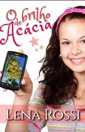O Brilho de Acácia – Lena Rossi