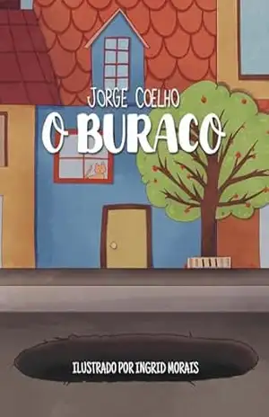 O BURACO – Jorge Coelho