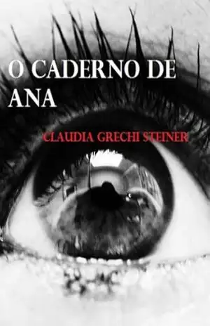 O caderno de Ana – Claudia Grechi Steiner
