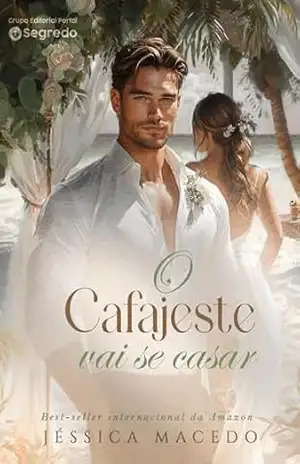 O cafajeste vai se casar – Jéssica Macedo