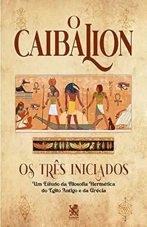 O Caibalion – Claudio  Blanc