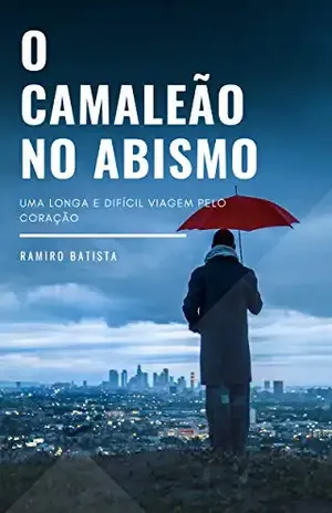O Camaleão no Abismo - Ramiro Batista
